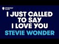 I Just Called To Say I Love You in the Style of "Stevie ...