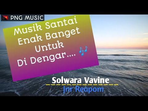 Solwara Vavine _ Jnr Reapom