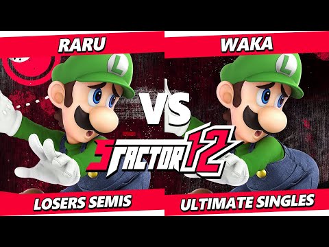 S Factor 12 LOSERS SEMIS - Raru (Luigi) Vs. WaKa (Luigi) Smash Ultimate - SSBU
