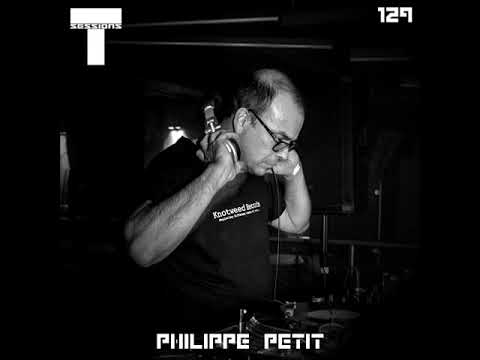 T SESSIONS 129 - PHILIPPE PETIT