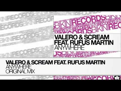 Valero & Scream feat. Rufus Martin - Anywhere (Original Mix)