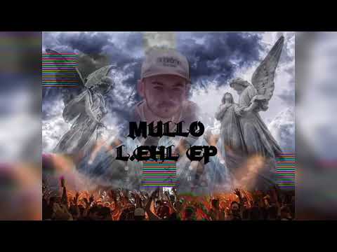 MULLO - TLAK FT. ANNY ( L .EHL .EP )