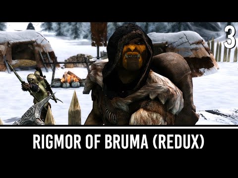 Skyrim Mods: Rigmor of Bruma (Reboot) - Part 3