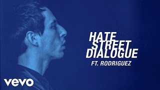 The Avener - Hate Street Dialogue ft. Rodriguez