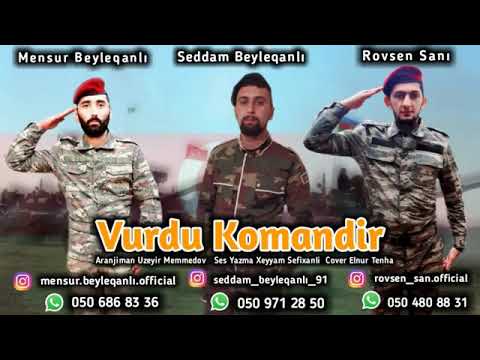Mensur Beyleqanli ft Seddam Beyleqanli & Rovsen Sani Vurdu Komandir 2020 Yeni