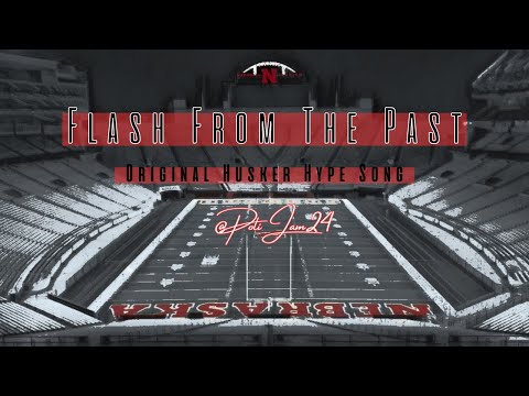 Flash From The Past- (2025 Husker Football Hype Song) #OriginalMusic #Blackshirts￼ #Nebraska #Rhule