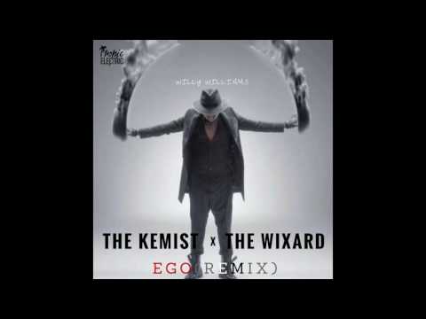 William William - Ego (The Kemist X The Wixard Remix)