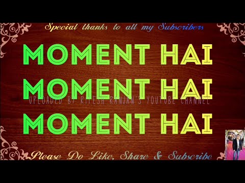 LYRICS- Yeh Bhi Ek Moment Hai |King Rocco