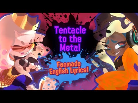 🎤 TENTACLE TO THE METAL - Fanmade English Lyrics!