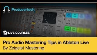 Video thumbnail for Pro Audio Mastering Tips in Live 9 - Trailer for new Online Course by Producertech