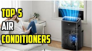 Best Portable Air Conditioners 2026 🔥 Top 5 Portable AC Units for Small Rooms