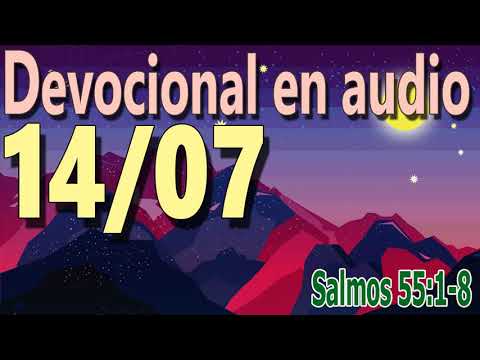 Devocional en audio 14/07 - Salmos 55:1-8