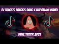 DJ AKIMILAKU MASIH GANTENG || VIRAL TIKTOK 2021