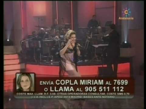 Copla : Miriam Dominguez - Y sin embargo te quiero