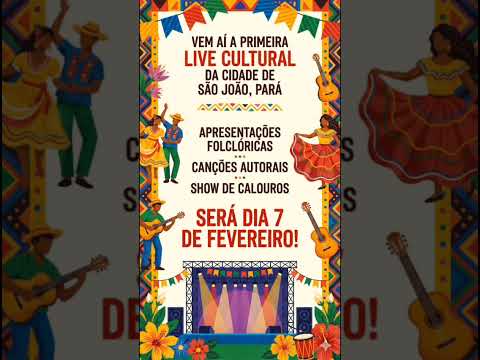 Vem aí, A 1° Live Cultural de São João do Araguaia dia 11 de Fevereiro!