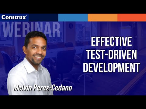 Effective Test-Driven Development | Melvin Perez-Cedano