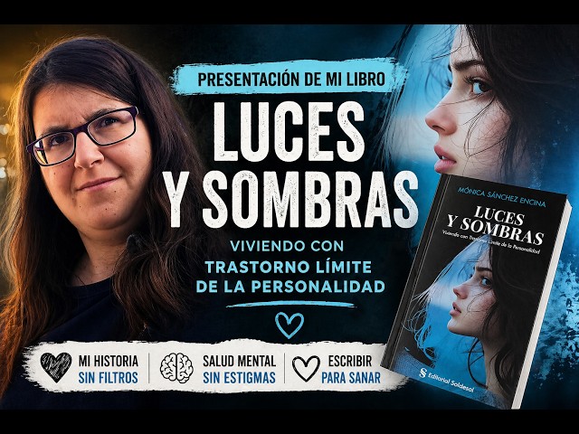 Vídeo relacionado con Luces y sombras: Viviendo con Trastorno Límite de la Personalidad