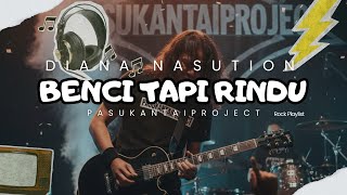 Download lagu BENCI TAPI RINDU I DIANA NASUTION I PROGRESSIVE METAL I PASUKANTAIPROJECT VERSION mp3 Download lagu BENCI TAPI RINDU I DIANA NASUTION I PROGRESSIVE METAL I PASUKANTAIPROJECT VERSION mp3