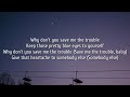 Dan Shay Save Me The Trouble Lyrics