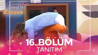 Kısmetse Olur: Aşkın Gücü 2. Sezon 16. Bölüm TANITIM