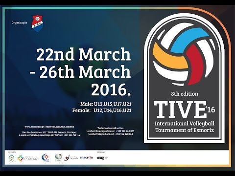 TIVE2016 - From 22nd March to 26th March, 2016. International Tournament of Volleyball of Esmoriz