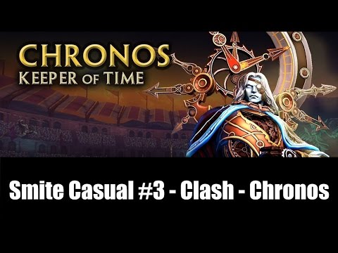 Smite Casual #3 - Clash - Chronos