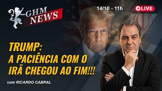 TRUMP:  A PACIÊNCIA COM O IRÃ CHEGOU AO FIM!!!