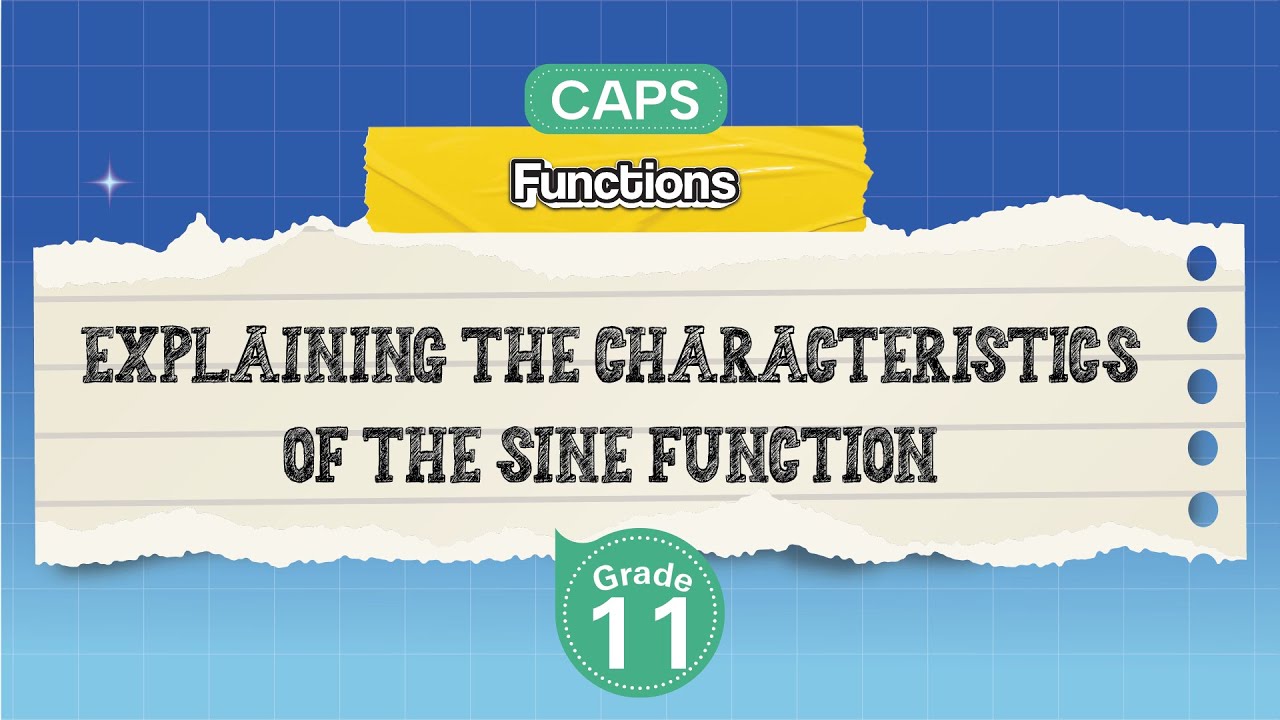 [GRADE 11] Explaining the Characteristics of the Sine Function