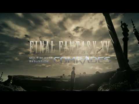 FINAL FANTASY XV MULTIPLAYER EXPANSION: COMRADES TGS 2017