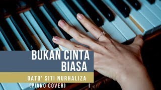 Download lagu Bukan Cinta Biasa - Dato' Siti Nurhaliza (Piano Cover) mp3