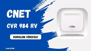 CNet CVR 984RV ve 984E Modem Kurulumu: Hızlı ve Kolay Adımlar