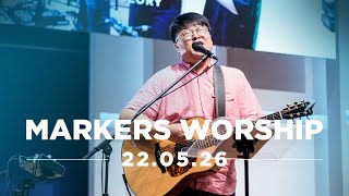MARKERS 마커스 목요예배 [22.05.26] 예배실황 (Official) [KOR/SUB]