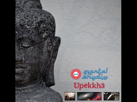 Mental Physix - Upekkhā [DJ Mix]