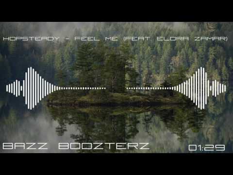 Hopsteady - Feel Me (Bass Boosted)