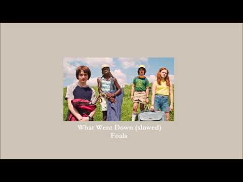 Foals - What Went Down (slowed)