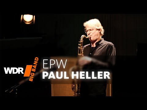 Paul Heller -  EPW | WDR BIG BAND Small Group Sessions