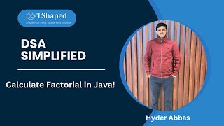 Java Factorial Program: How to Find Factorial of  a Number Iteratively | DSA Sim