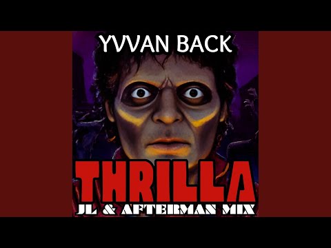 Thrilla (JL & Afterman Mix)