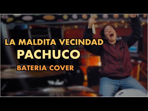 Pachuco- Maldita Vecindad (Bateria Cover)