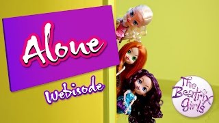The Beatrix Girls : Alone : Season 2, Webisode 1- doll video