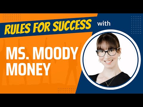 Rules for Success with Ms. Moody Money