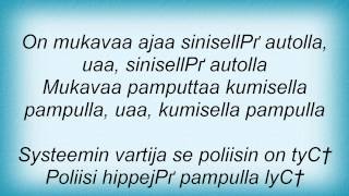 Eppu Normaali - Poliisi Pamputtaa Taas Lyrics