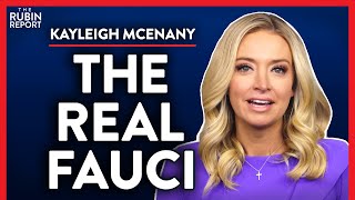 Ex-press Sec: Fauci Has Been Exposed for What He Is (Pt. 3)| Kayleigh McEnany | MEDIA | Rubin Report