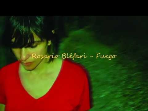 Rosario Bléfari - Fuego