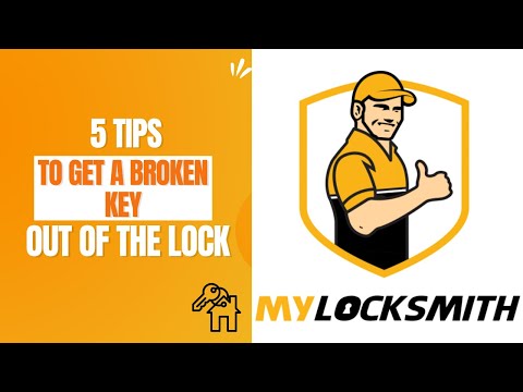 5 Tips to Get a Broken Key Out of the Lock