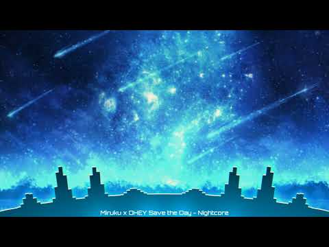 Miruku x ohey Save the Day - Nightcore