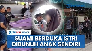 Duka Pria di Medan usai Istri Dibunuh Secara Sadis oleh Anak Kandungnya, Mondar-mandir di TKP