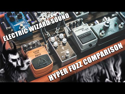 HYPER FUZZ FZ-2 | COMPARISON | PHATOUM FUZZ | SF300 SUPER FUZZ | ELECTRIC WIZARD RIFFS