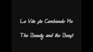 La vita sta cambiando me ( the beauty and the Beast ) karaoke/instrumental