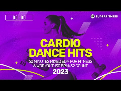 🔥 Cardio Dance Hits 2023 – 130 BPM / 32 Count (60-Min Session)